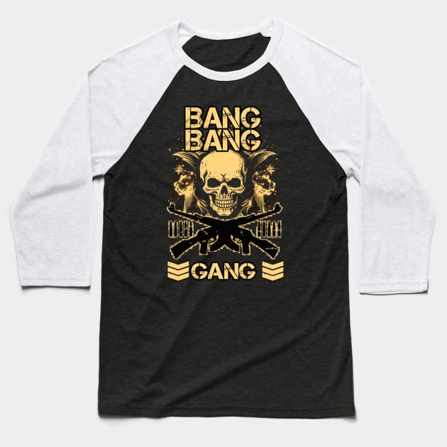 BANG BANG GANG Baseball T-Shirt by ABSOLUTE OMEGA